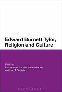 Bild vergrößern Bild: Edward Burnett Tylor, Religion and Culture - Bloomsbury Academic
