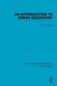 Enlarge image Cover: An Introduction to Urban Geography - Routledge