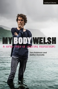 Enlarge image Cover: My Body Welsh - Methuen Drama