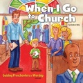 Cover: When I Go to Church - Lifeway Press