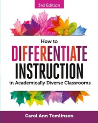 Abbildung von: How to Differentiate Instruction in Academically Diverse Classrooms - Association for Supervision & Curriculum Development