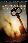 Cover: A Woman Killed With Kindness - The Arden Shakespeare