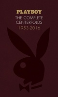 Cover: Playboy: The Complete Centerfolds, 1953-2016 - Chronicle Books
