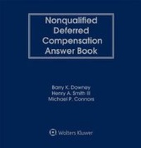 Abbildung von: Nonqualified Deferred Compensation Answer Book - Wolters Kluwer Law & Business