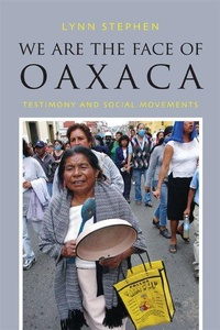 Enlarge image Cover: We Are the Face of Oaxaca - Duke University Press