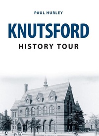 Abbildung von: Knutsford History Tour - Amberley Publishing