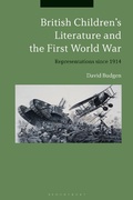Cover: British Children's Literature and the First World War - Bloomsbury Academic