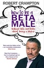 Cover: How to Be a Beta Male - Transworld Digital