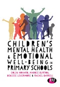 Cover: Children's Mental Health and Emotional Well-being in Primary Schools - Learning Matters Ltd