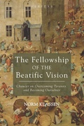 Cover: The Fellowship of the Beatific Vision - Wipf & Stock Publishers