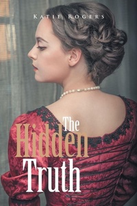 Enlarge image Cover: The Hidden Truth - Xlibris Us
