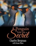 Cover: A Penguin Told Me a Secret - Xlibris