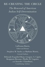 Cover: Re-creating the Circle - Unm Press