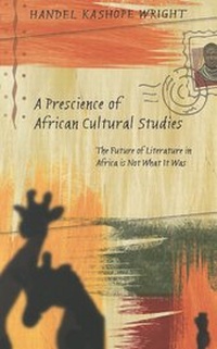 Enlarge image Cover: A Prescience of African Cultural Studies - Peter Lang Verlag