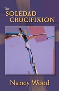 Cover: The Soledad Crucifixion - University of New Mexico Press