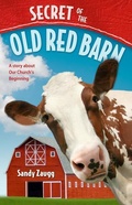 Cover: Secret of the Old Red Barn - Pacific Press Publishing Association