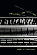 Cover: Animating Film Theory - Duke University Press
