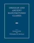 Cover: Obsidian and Ancient Manufactured Glasses - University of New Mexico Press