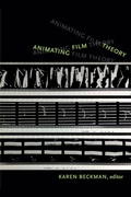 Cover: Animating Film Theory - Duke University Press