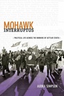 Cover: Mohawk Interruptus - Duke University Press