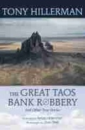 Cover: The Great Taos Bank Robbery and Other True Stories - University of New Mexico Press