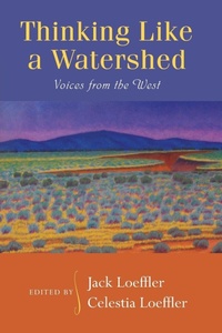 Enlarge image Cover: Thinking Like a Watershed - University of New Mexico Press