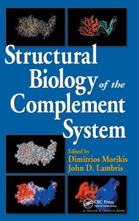 Enlarge image Cover: Structural Biology of the Complement System - CRC Press