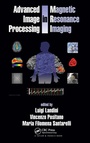 Cover: Advanced Image Processing in Magnetic Resonance Imaging - CRC Press