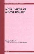 Cover: Moral Virtue or Mental Health? - Peter Lang Verlag