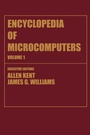 Cover: Encyclopedia of Microcomputers - CRC Press