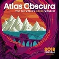Cover: 2018 Atlas Obscura Wall Calendar - Workman Publishing