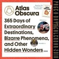 Cover: 2018 Atlas Obscura: 365 Days of Extraordinary Destinations Colour Page-A-Day Calendar - Workman Publishing