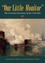Cover: Our Little Monitor - Kent State University Press