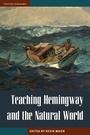 Cover: Teaching Hemingway and the Natural World - Kent State University Press