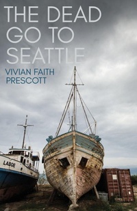 Enlarge image Cover: The Dead Go to Seattle - Boreal Books