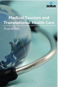 Abbildung von: Medical Tourism & Transnational Health Care - Scitus Academics LLC