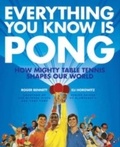 Cover: Everything You Know Is Pong - HarperCollins