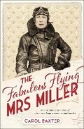 Cover: The Fabulous Flying Mrs Miller - Allen & Unwin