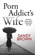 Cover: Porn Addict's Wife - Morgan James Publishing llc