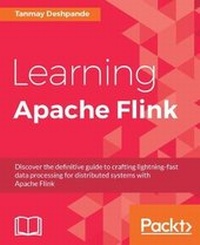 Enlarge image Cover: Learning Apache Flink - Packt Publishing