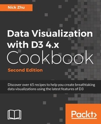Enlarge image Cover: Data Visualization with D3 4.x Cookbook - Packt Publishing
