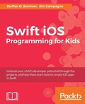 Cover: Swift iOS Programming for Kids - Packt Publishing
