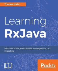Enlarge image Cover: Learning RxJava - Packt Publishing