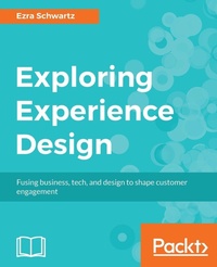 Enlarge image Cover: Exploring Experience Design - Packt Publishing