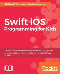 Abbildung von: Swift iOS Programming for Kids - Packt Publishing