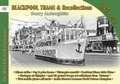 Cover: Blackpool Trams & Recollections 1972: Part 1 - Silver Link Books