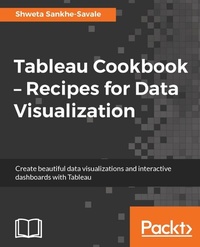 Enlarge image Cover: Tableau Cookbook - Recipes for Data Visualization - Packt Publishing