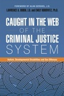 Cover: Caught in the Web of the Criminal Justice System - Jessica Kingsley Publishers