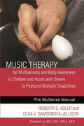 Cover: Music Therapy for Multisensory and Body Awareness in Children and Adults with Severe to Profound Multiple Disabilities - Jessica Kingsley Publishers