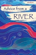 Cover: Advice from a River - Journal - Better World Press, Incorporated